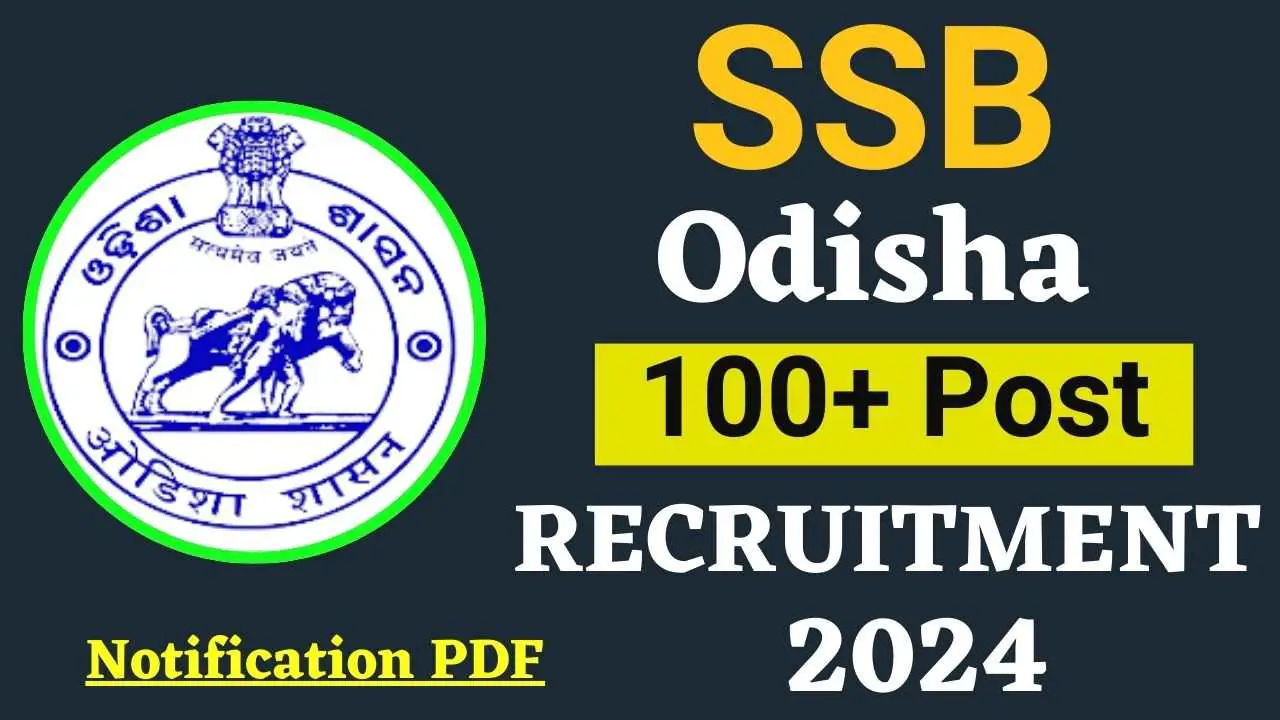 SSB Odisha Junior Assistant Recruitment 2024: Apply Online for 108 Vacancies